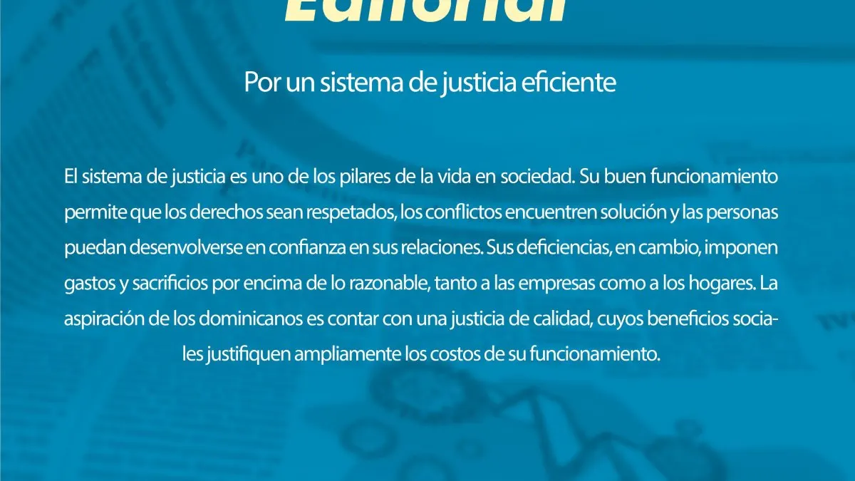El sistema de justicia es clave para la vida en sociedad
