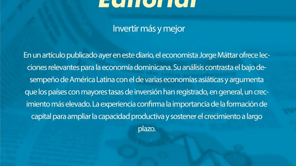 Invertir más y mejor: clave para el crecimiento